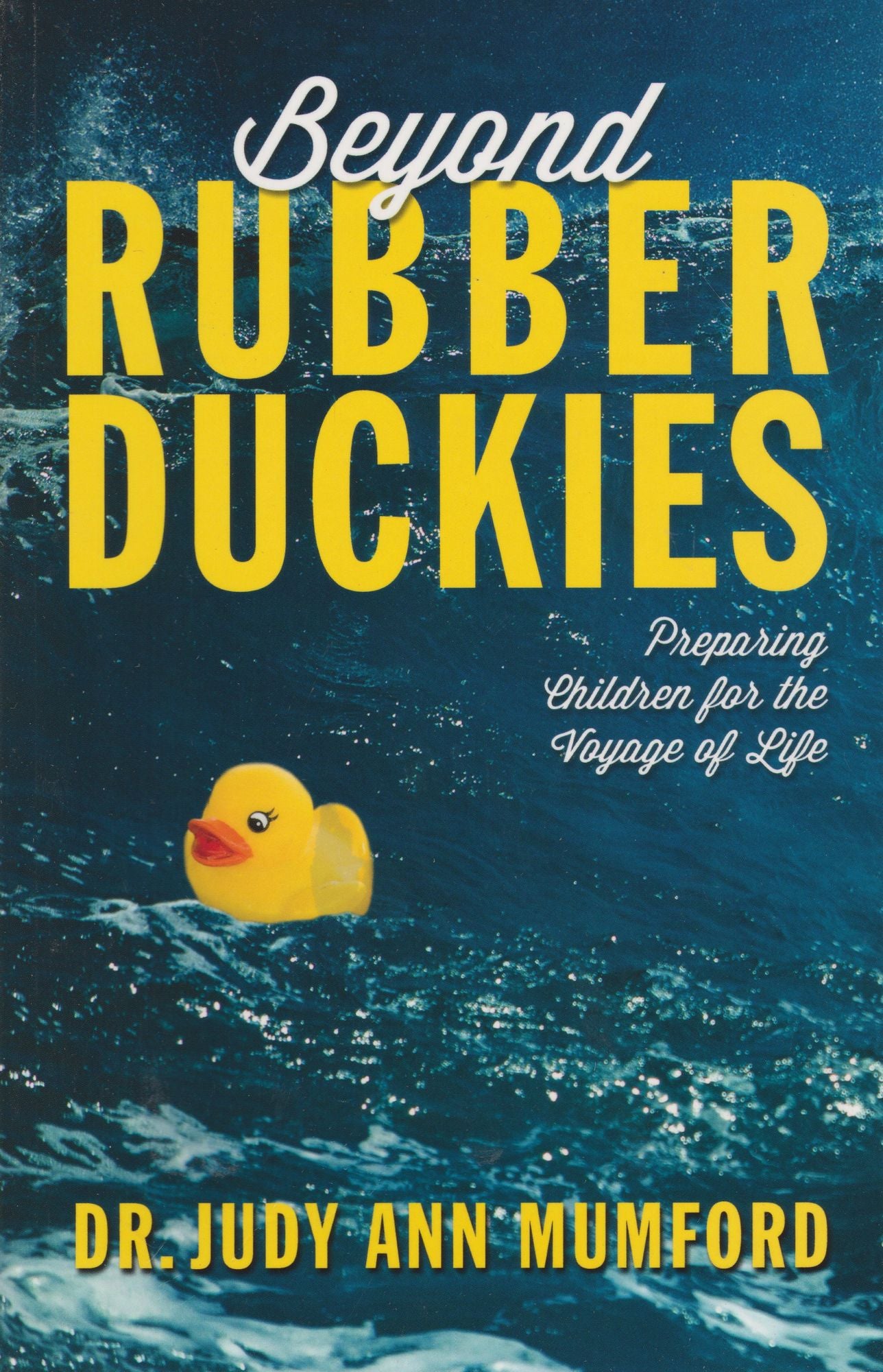 Beyond Rubber Duckies: Preparing Children for the Voyage of Life