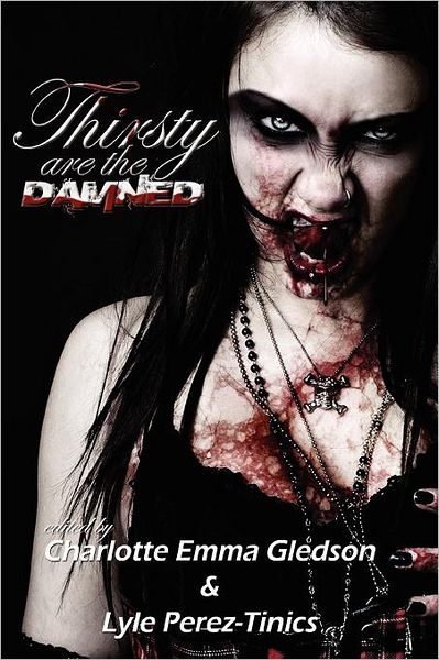 Thirsty Are the Damned