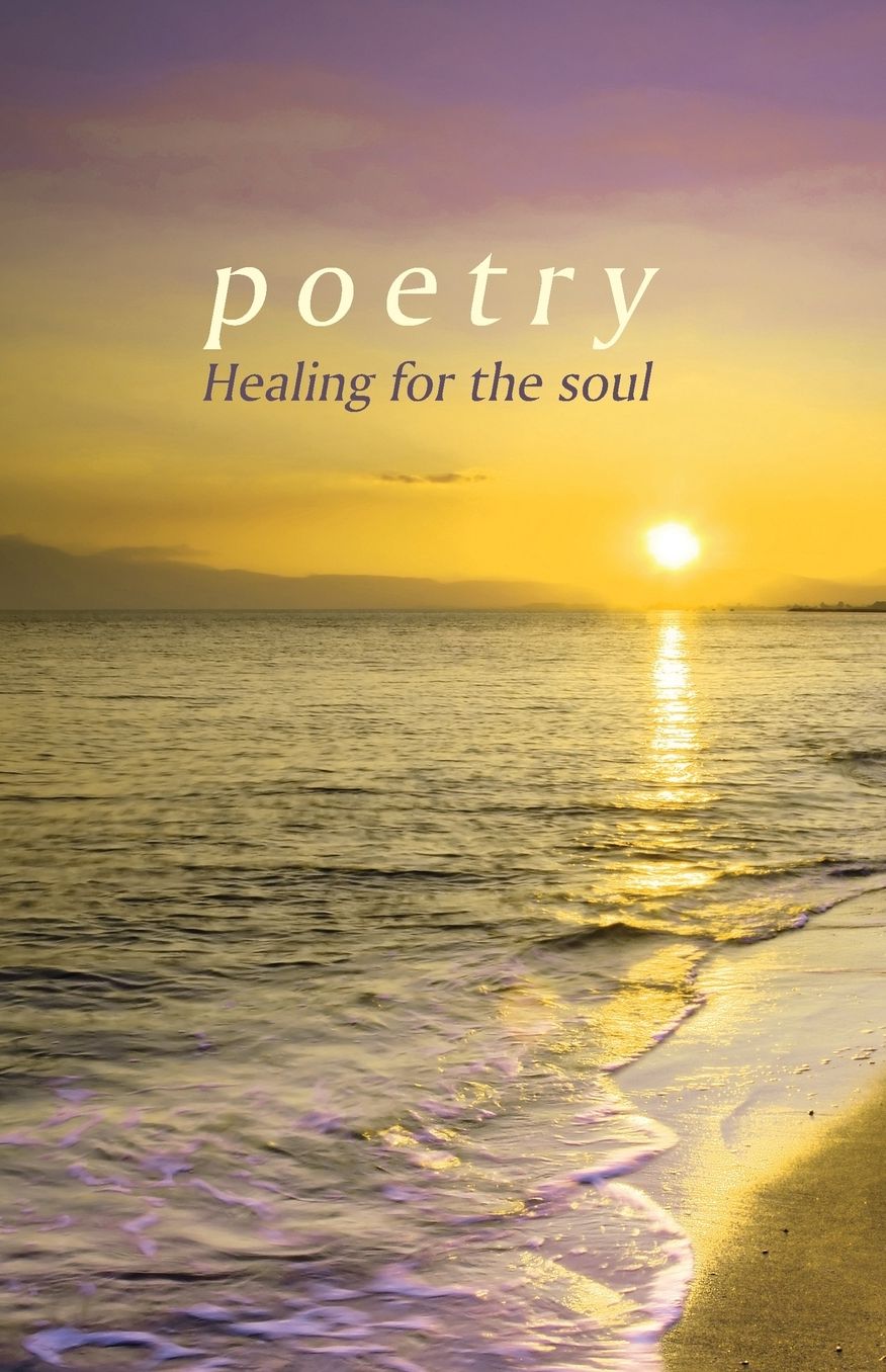 Poetry: Healing for the soul