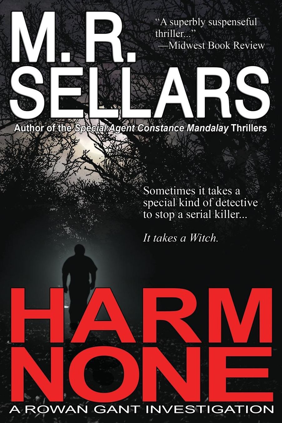 Harm None: A Rowan Gant Investigation