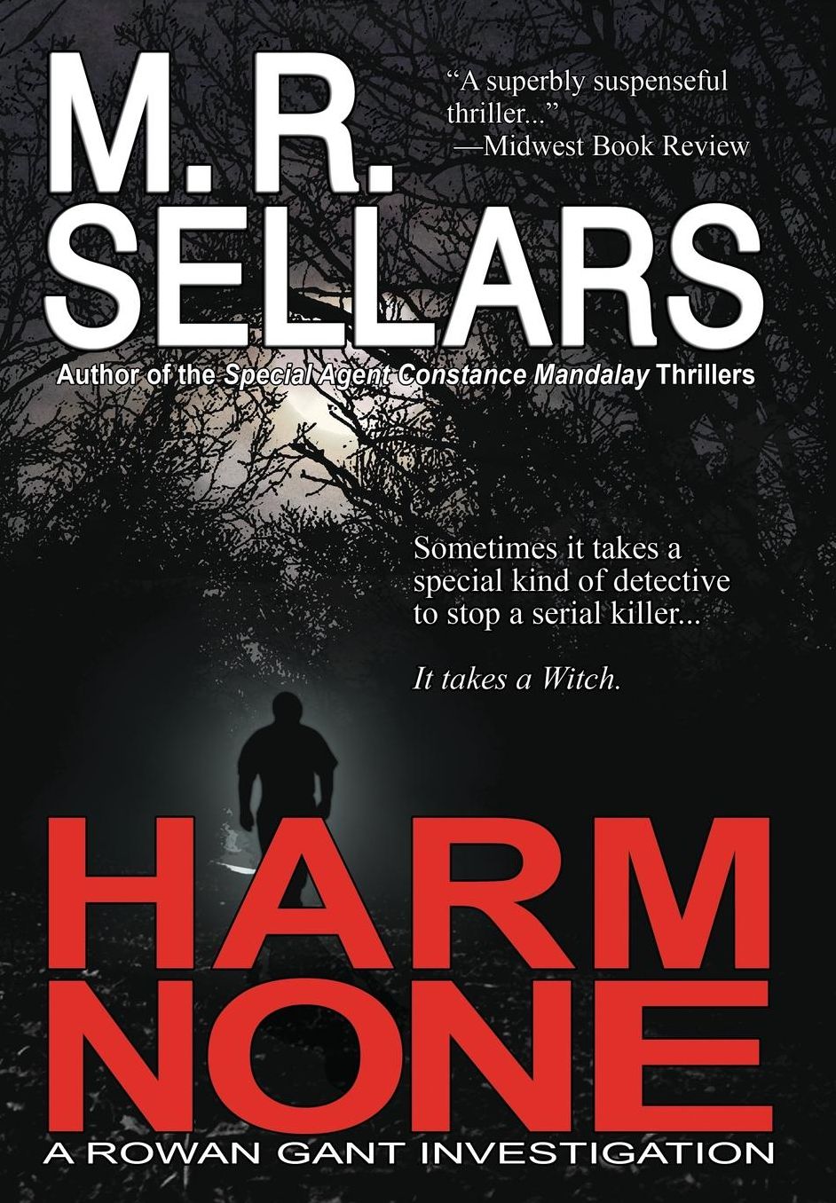 Harm None: A Rowan Gant Investigation