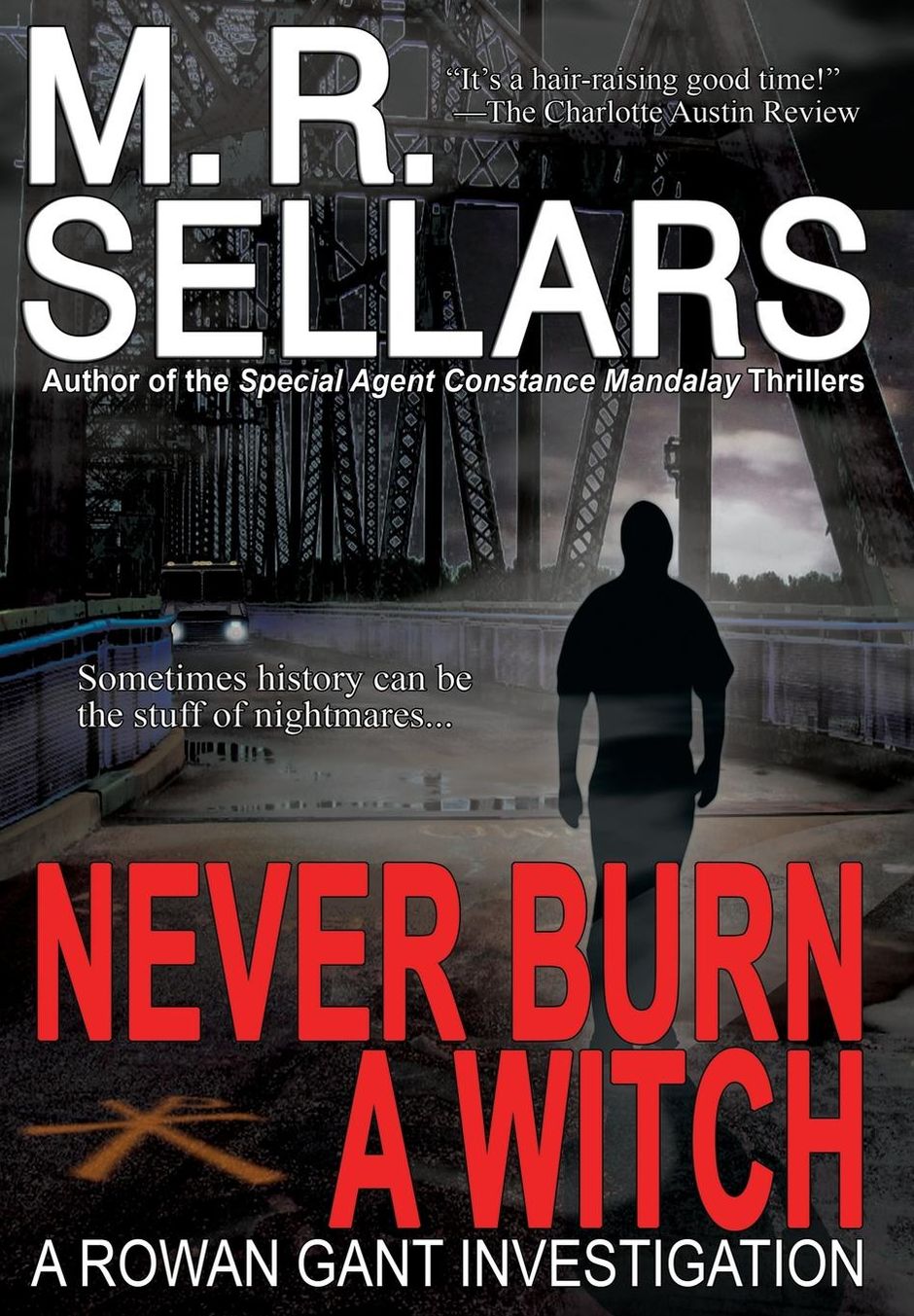Never Burn a Witch: A Rowan Gant Investigation