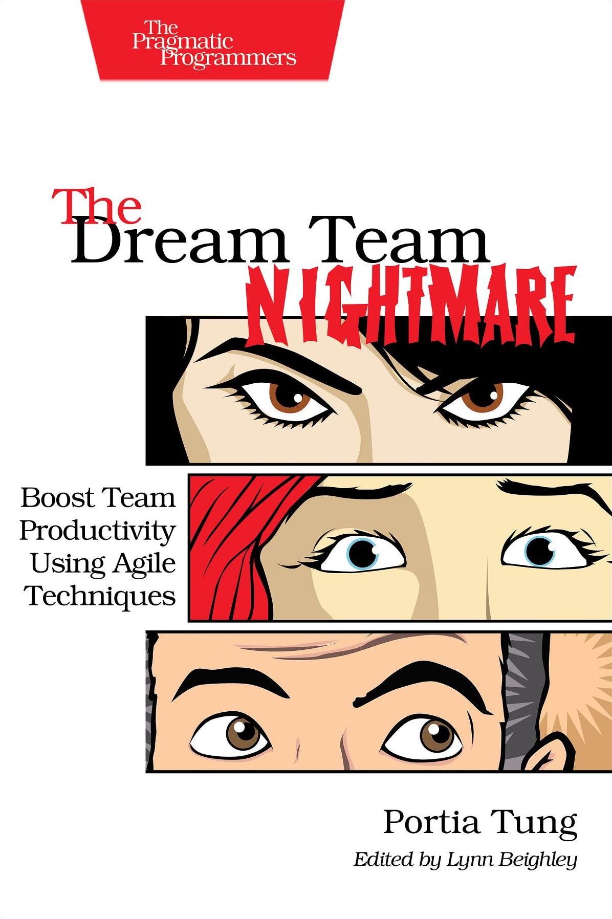 The Dream Team Nightmare: Boost Team Productivity Using Agile Techniques
