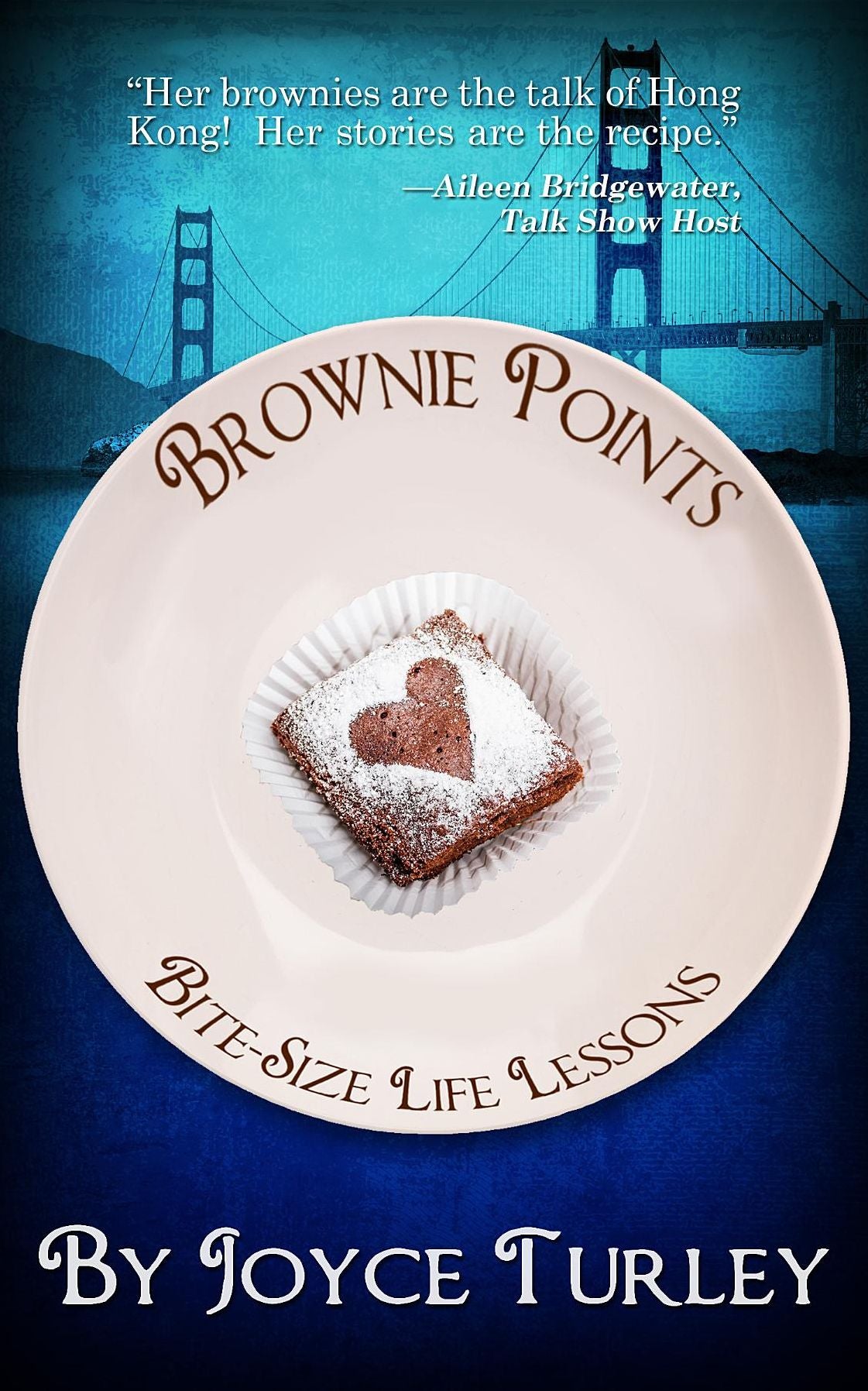 Brownie Points: Bite-Size Life Lessons