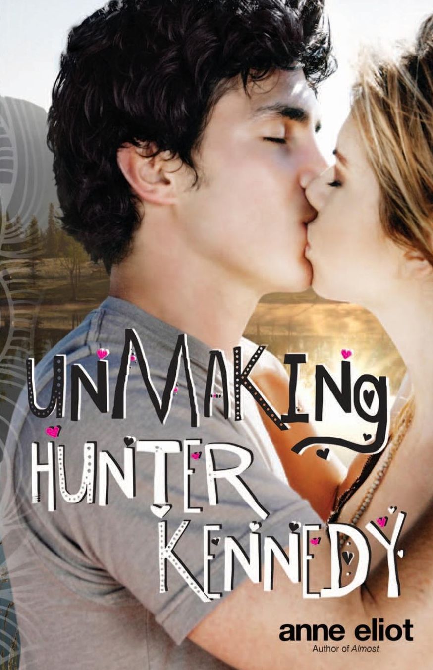 Unmaking Hunter Kennedy: A Love Story...