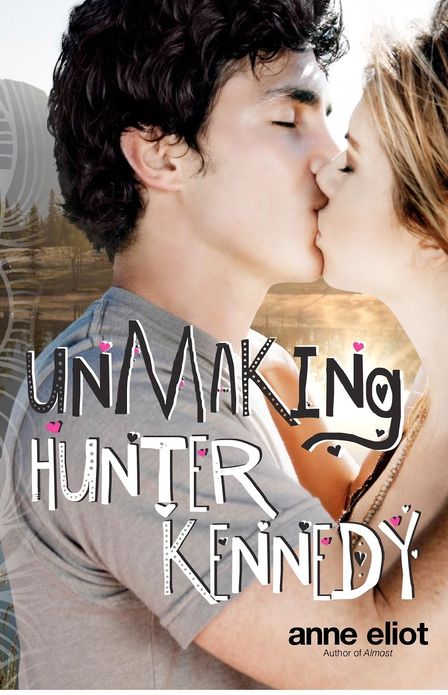 Unmaking Hunter Kennedy: A Love Story...