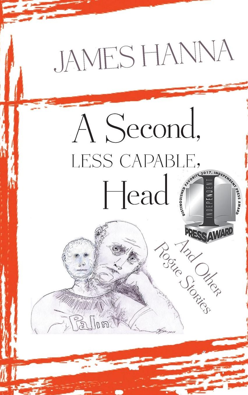 A Second, Less Capable, Head: And Other Rogue Stories