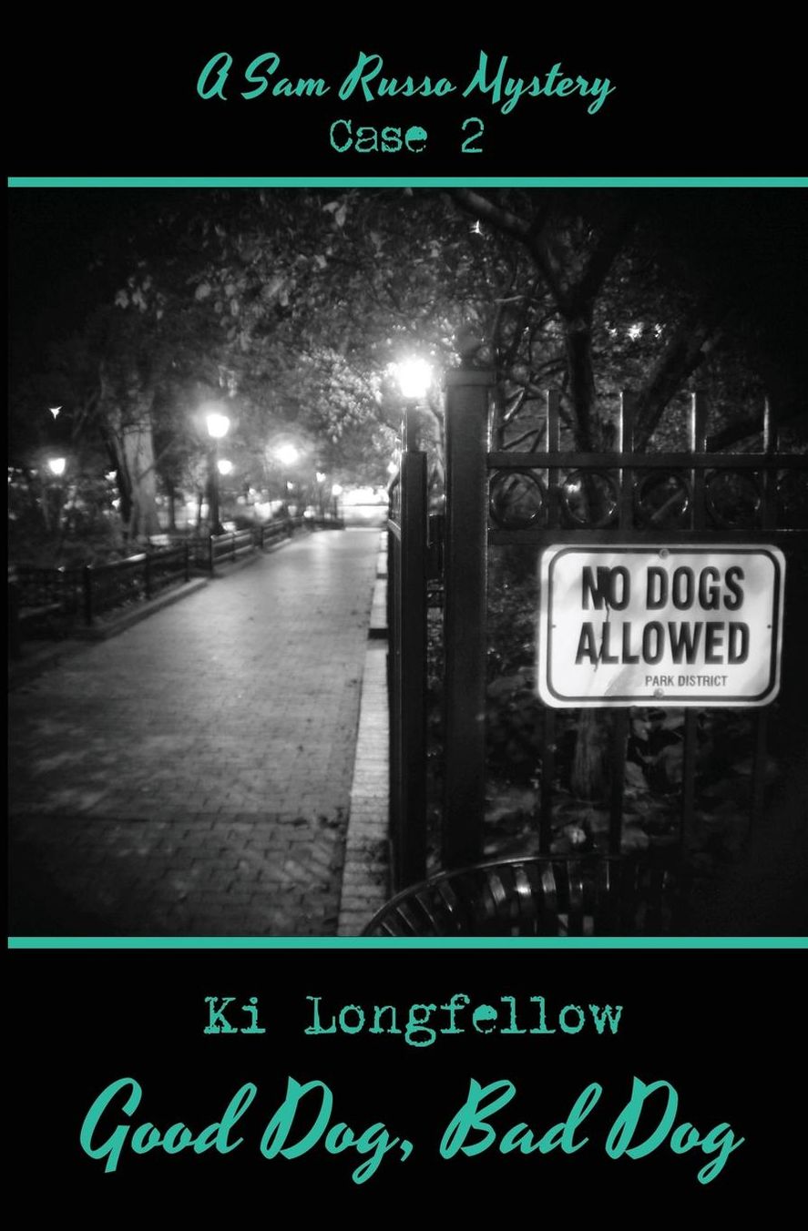 Good Dog, Bad Dog: A Sam Russo Mystery CASE 2