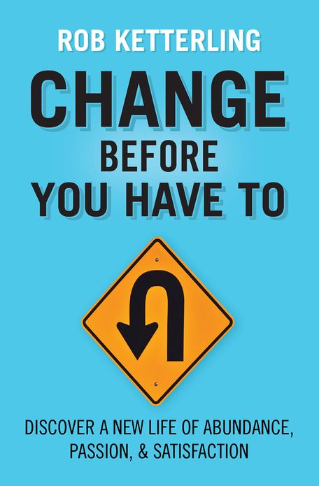 Change Before You Have To