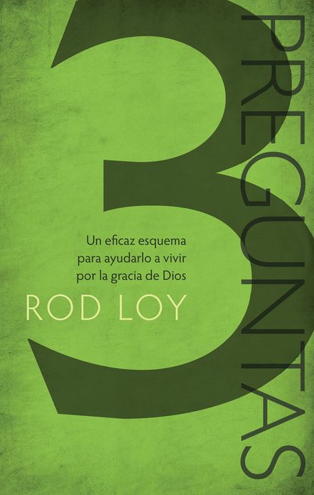 3 Preguntas (3 Questions-Spanish): A powerful grid to help you live by the grace of God