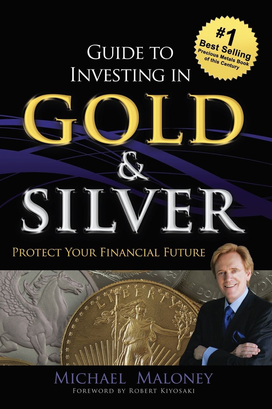 Guide To Investing in Gold & Silver: Protect Your Financial Future