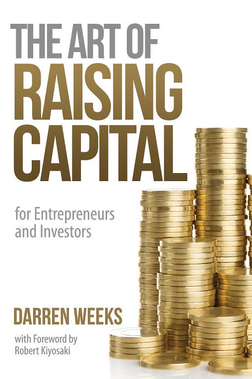 The Art of Raising Capital: for Entrepreneurs and Investors