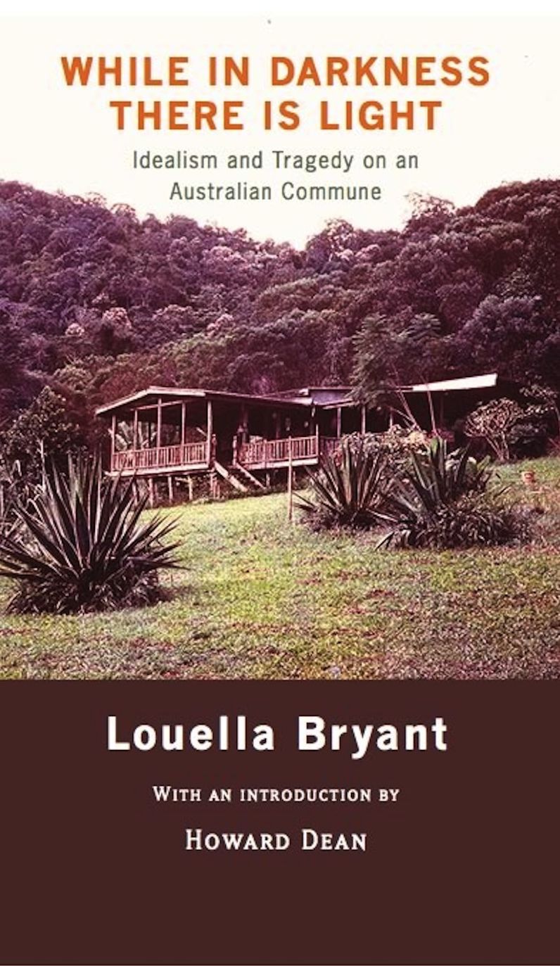 While in Darkness There is Light: Idealism and Tragedy on an Australian Commune
