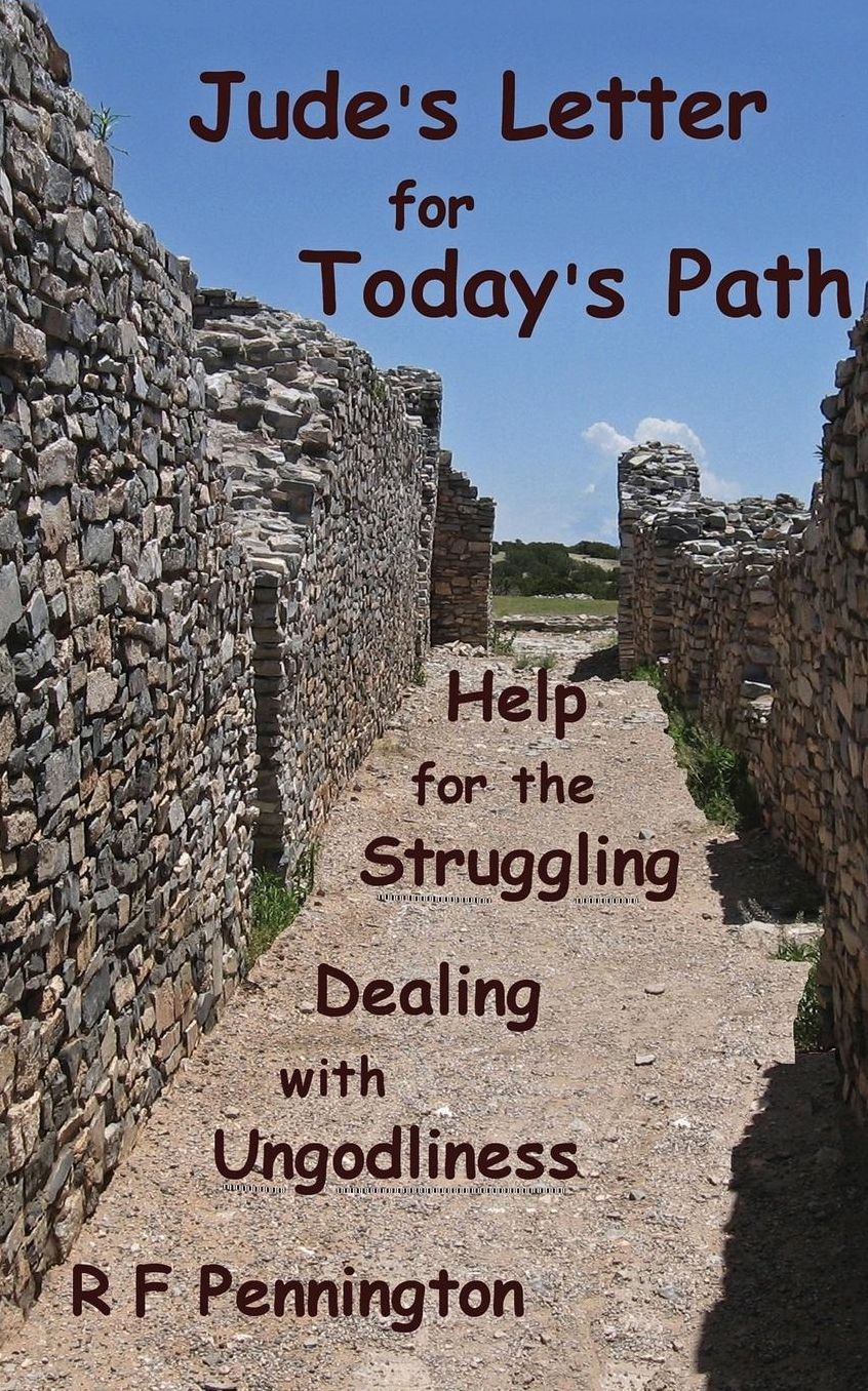 Jude's Letter for Today's Path: help for the struggling and dealing with ungodliness