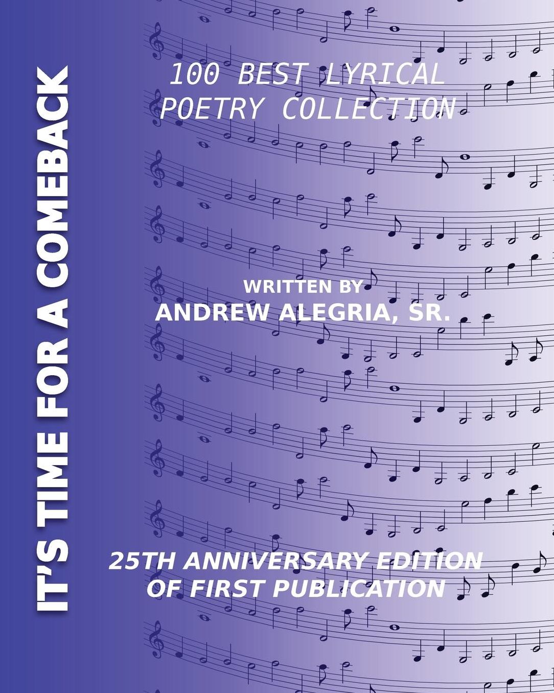 It's Time For A Comeback: 100 Best Lyrical Poetry Collection