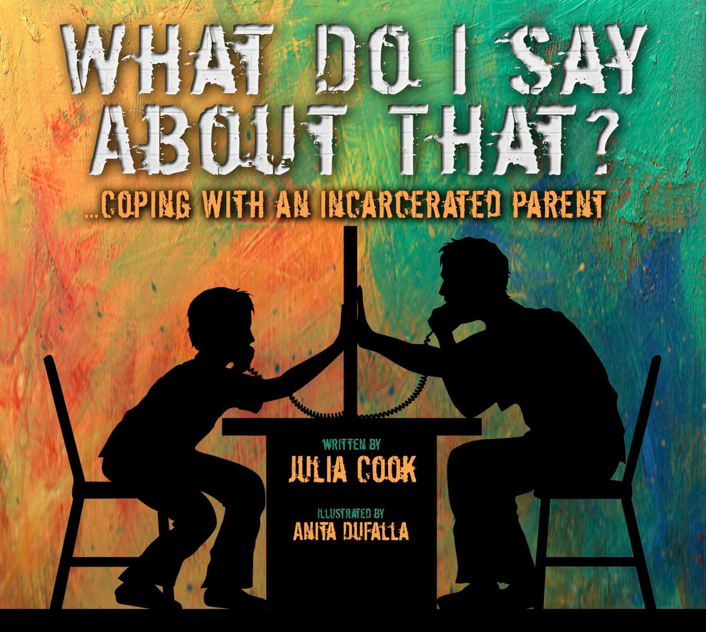What Do I Say About That?: Coping with an Incarcerated Parent