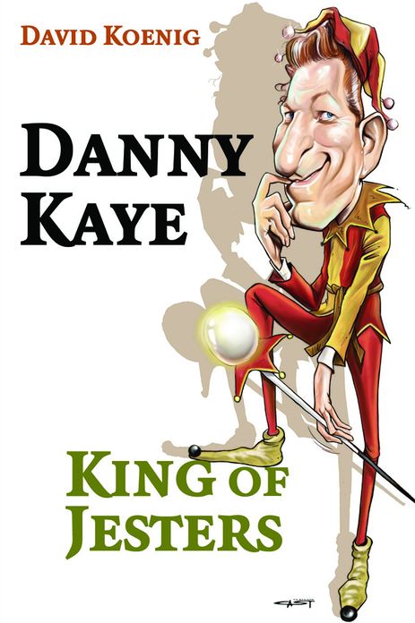 Danny Kaye: King of Jesters