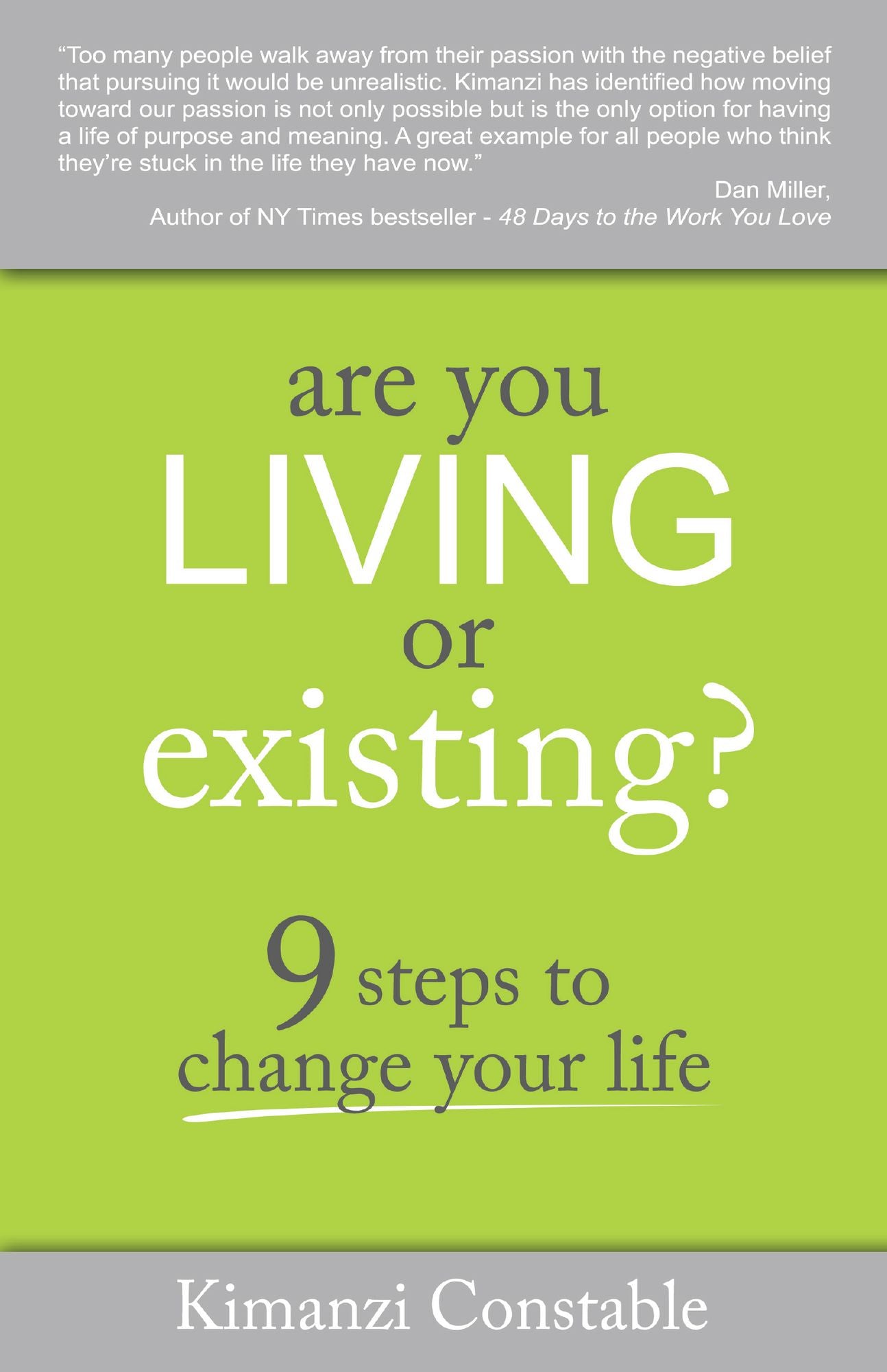 Are You Living or Existing?: 9 Steps to Change Your Life