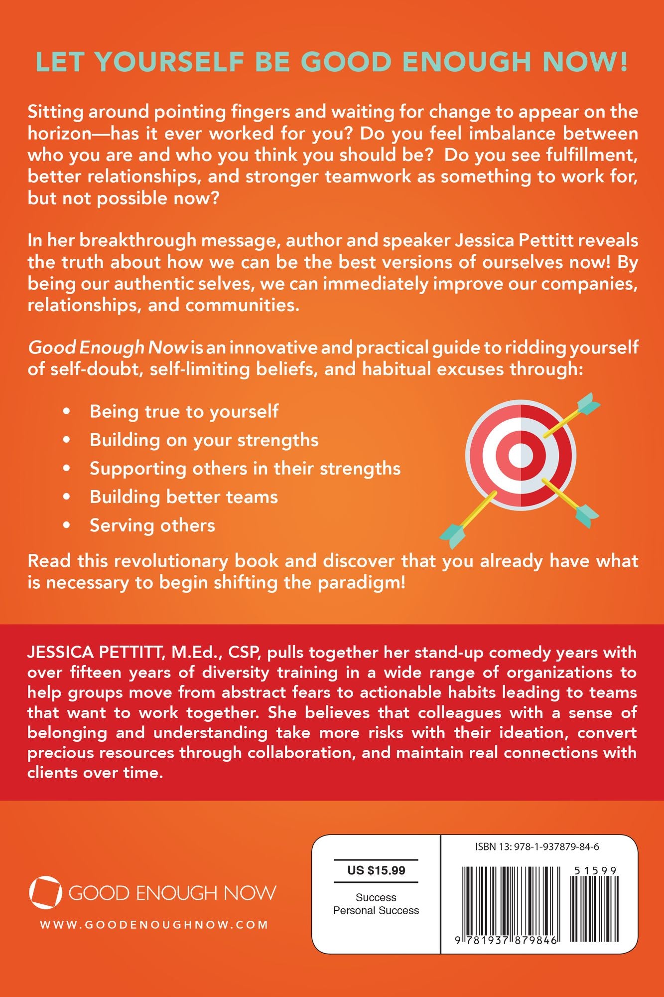 Good Enough Now: How Doing the Best We Can With What We Have is Better Than Nothing