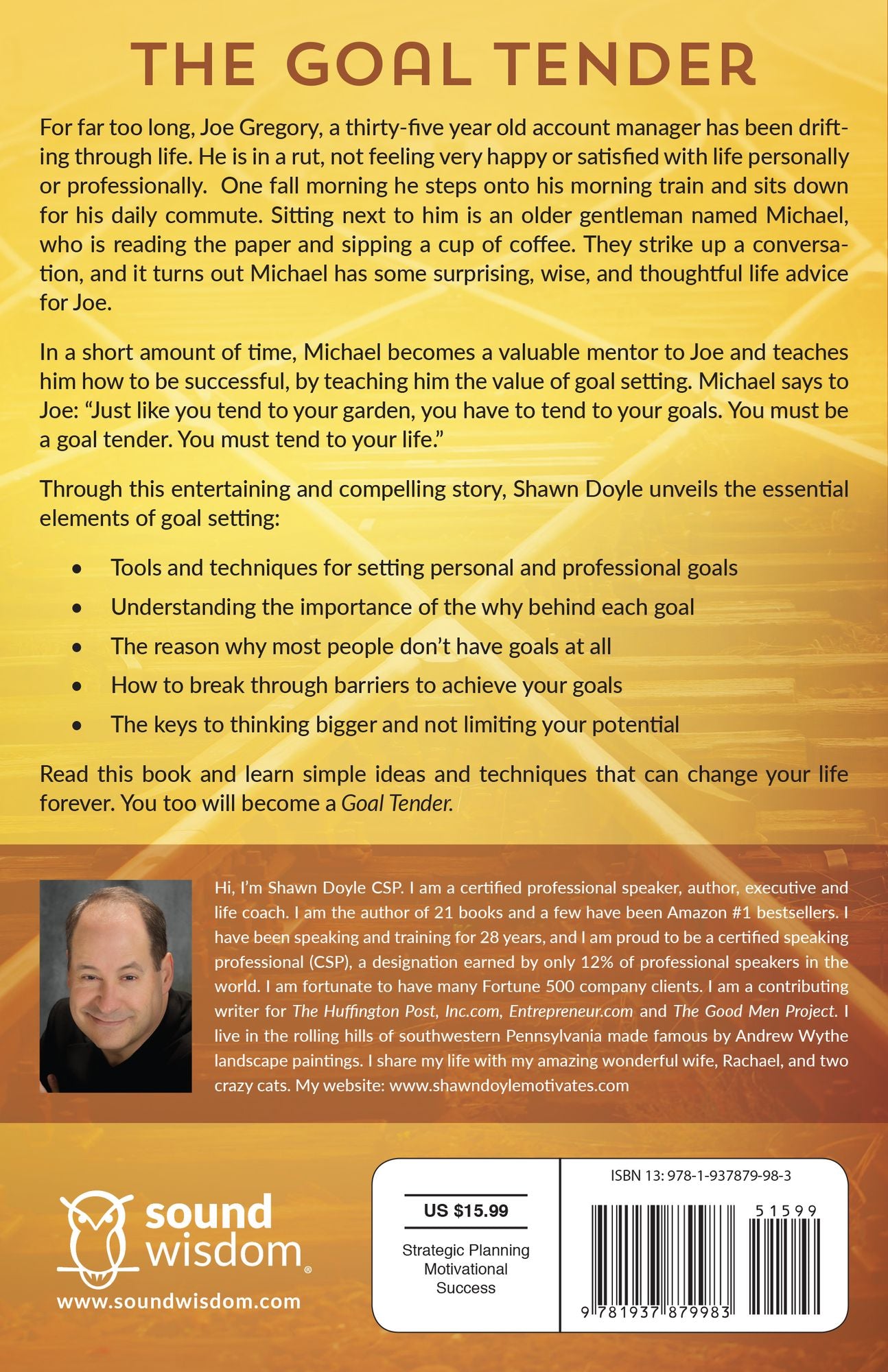 The Goal Tender: A Journey to Living the Life of Your Dreams