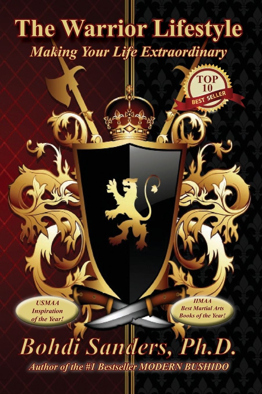 The Warrior Lifestyle: Making Your Life Extraordinary