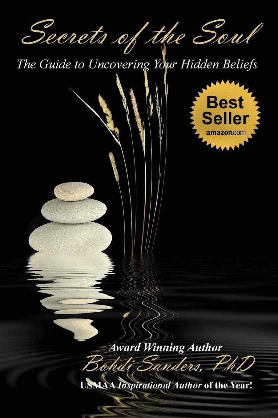 Secrets of the Soul: The Guide to Uncovering Your Hidden Beliefs