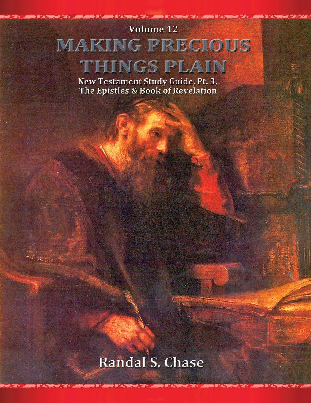 New Testament Study Guide, Pt. 3: The Epistles and Book of Revelation