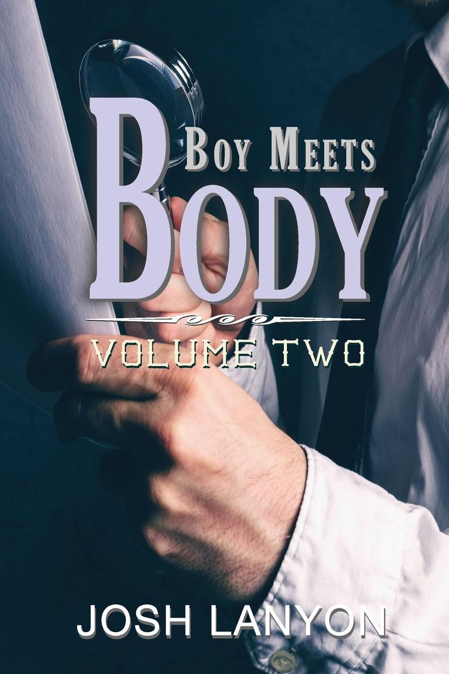 Boy Meets Body: Collected Novellas, Volume II