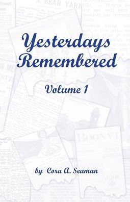 Yesterdays Remembered Vol. I