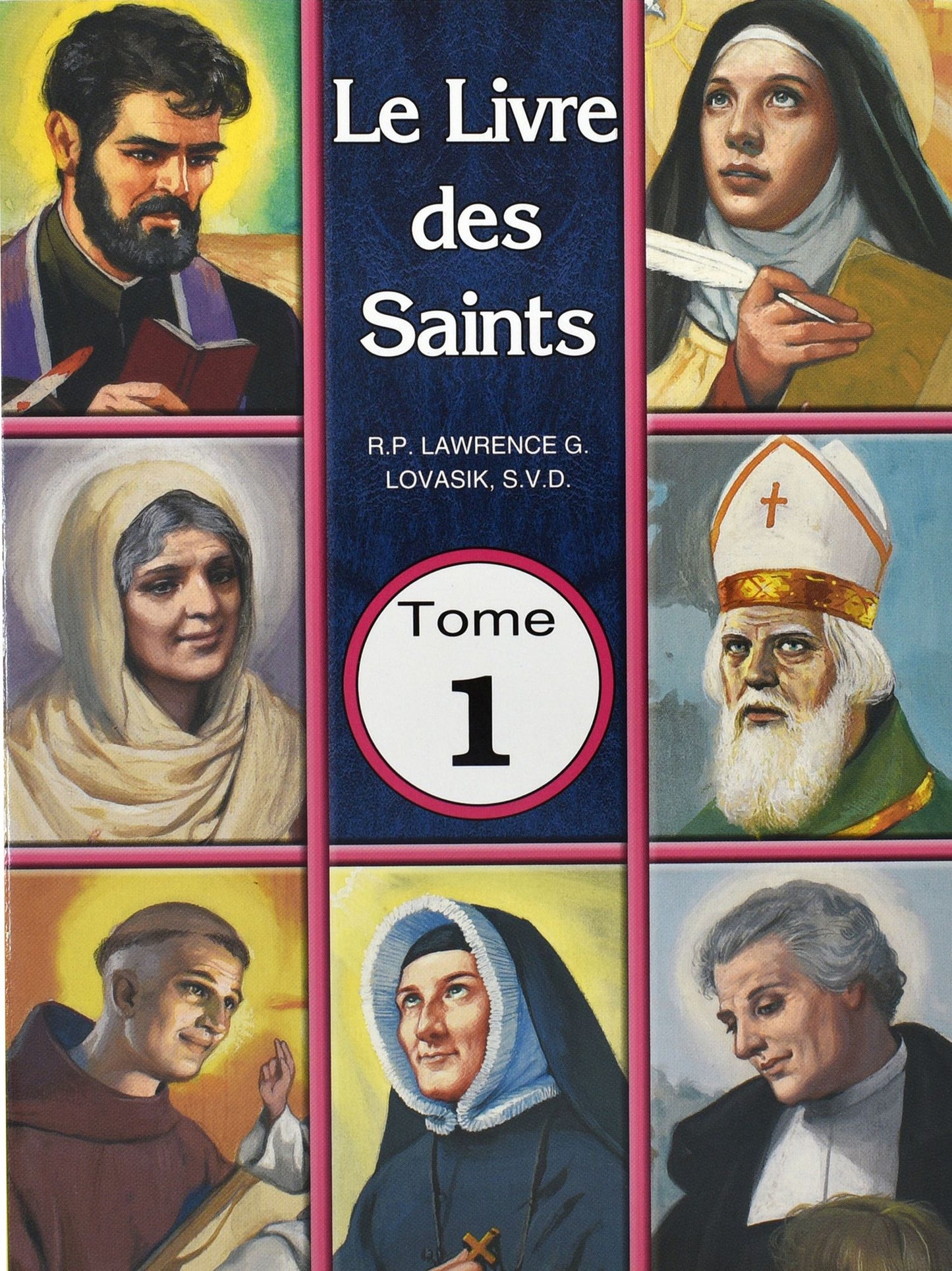 Le Livre De Saints Tome 1