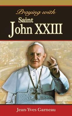 Praying with Saint John XXIII