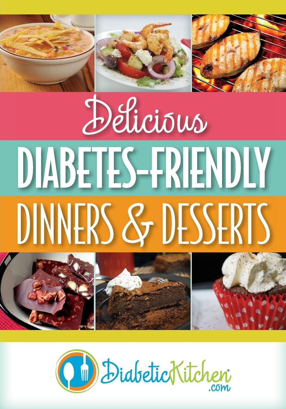 Delicious Diabetes-Friendly Dinners & Desserts