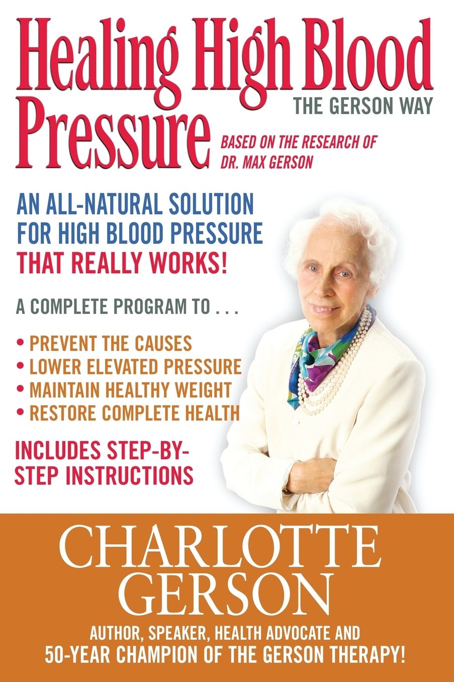 Healing High Blood Pressure: The Gerson Way