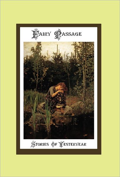 Fairy Passage: Stories of Yesteryear