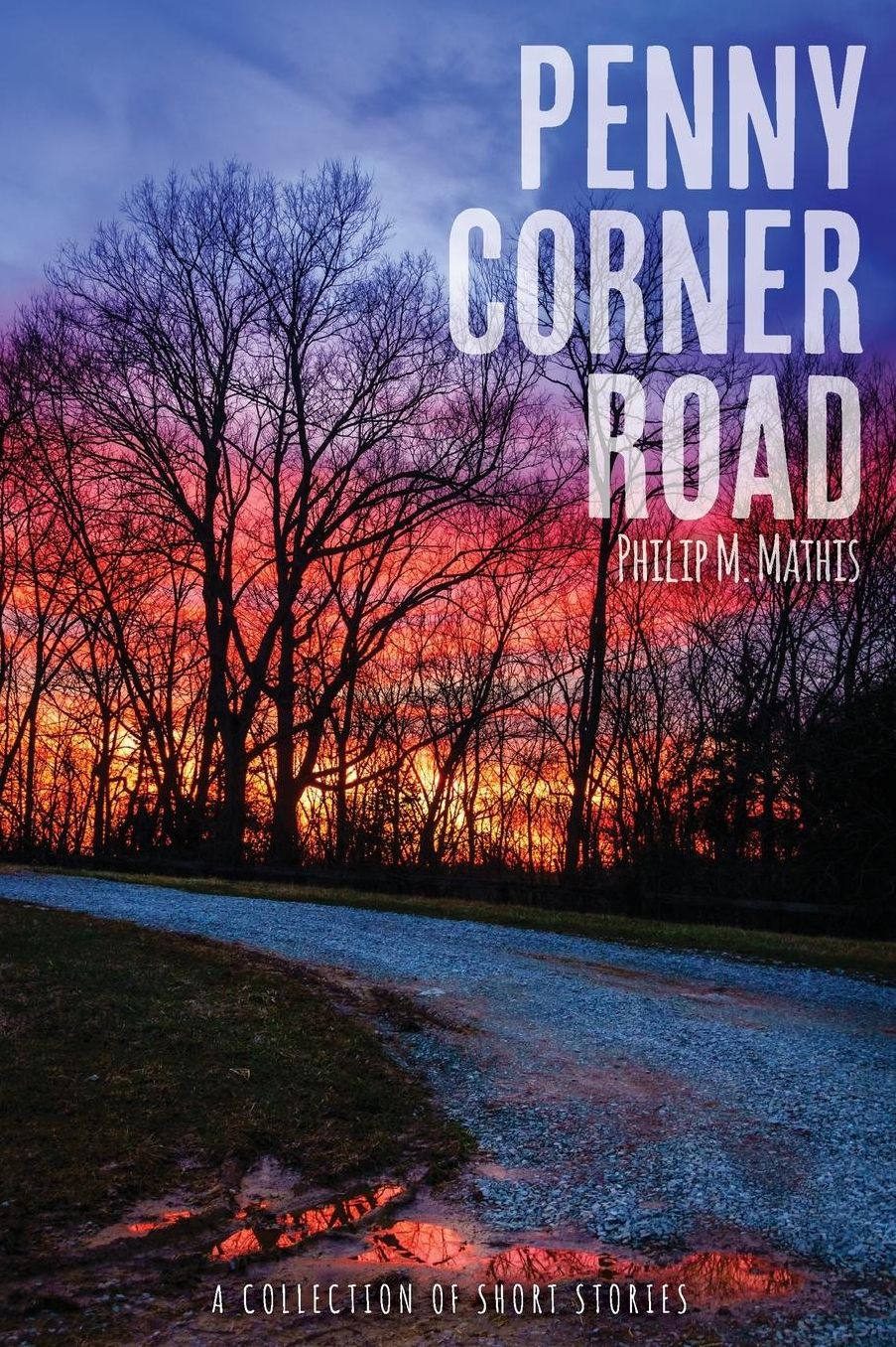 Penny Corner Road, A Collection of Short Stories