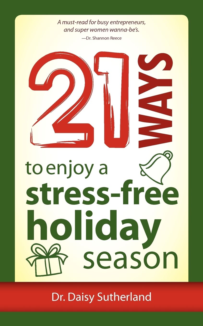 21 Ways To Enjoy A Stress-Free Holiday Season