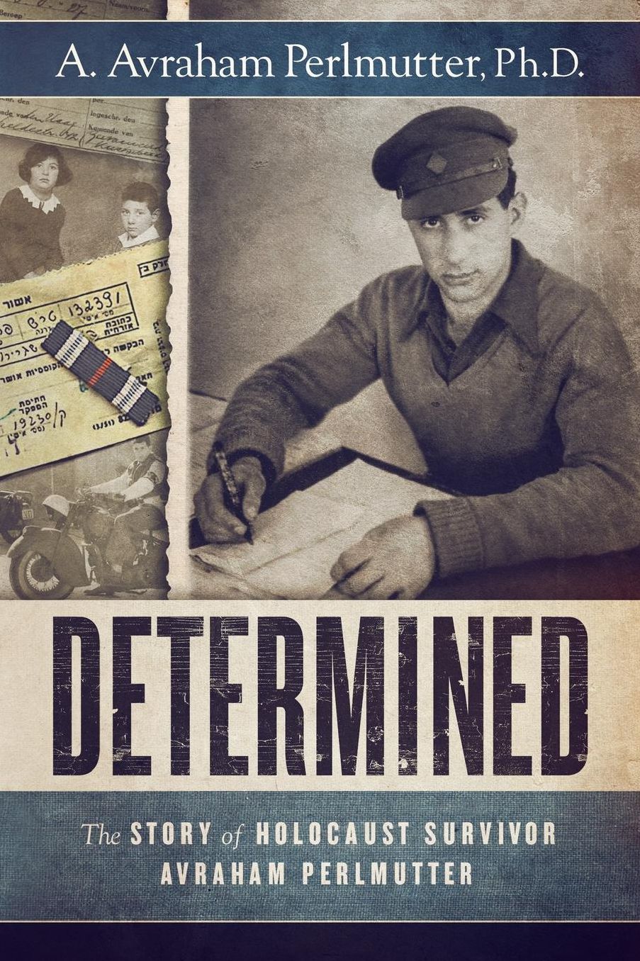Determined: The Story of Holocaust Survivor Avraham Perlmutter