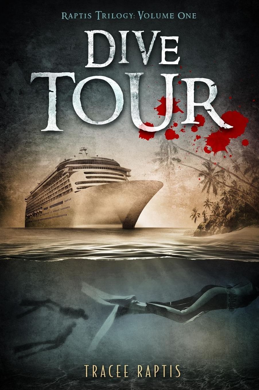 Dive Tour: Raptis Trilogy: Volume One