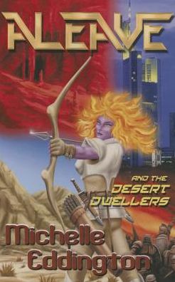 Aleave: And the Desert Dwellers