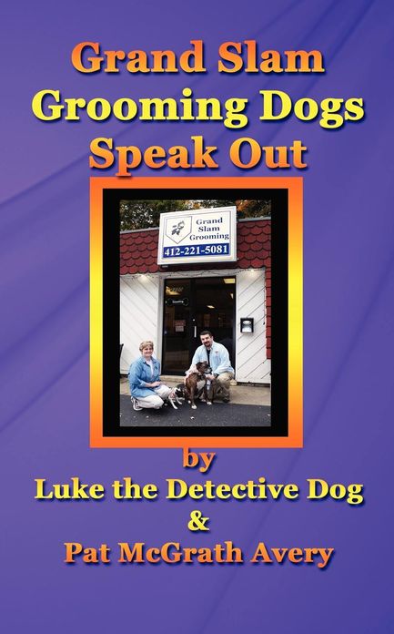 Grand Slam Grooming Dogs Speak Out