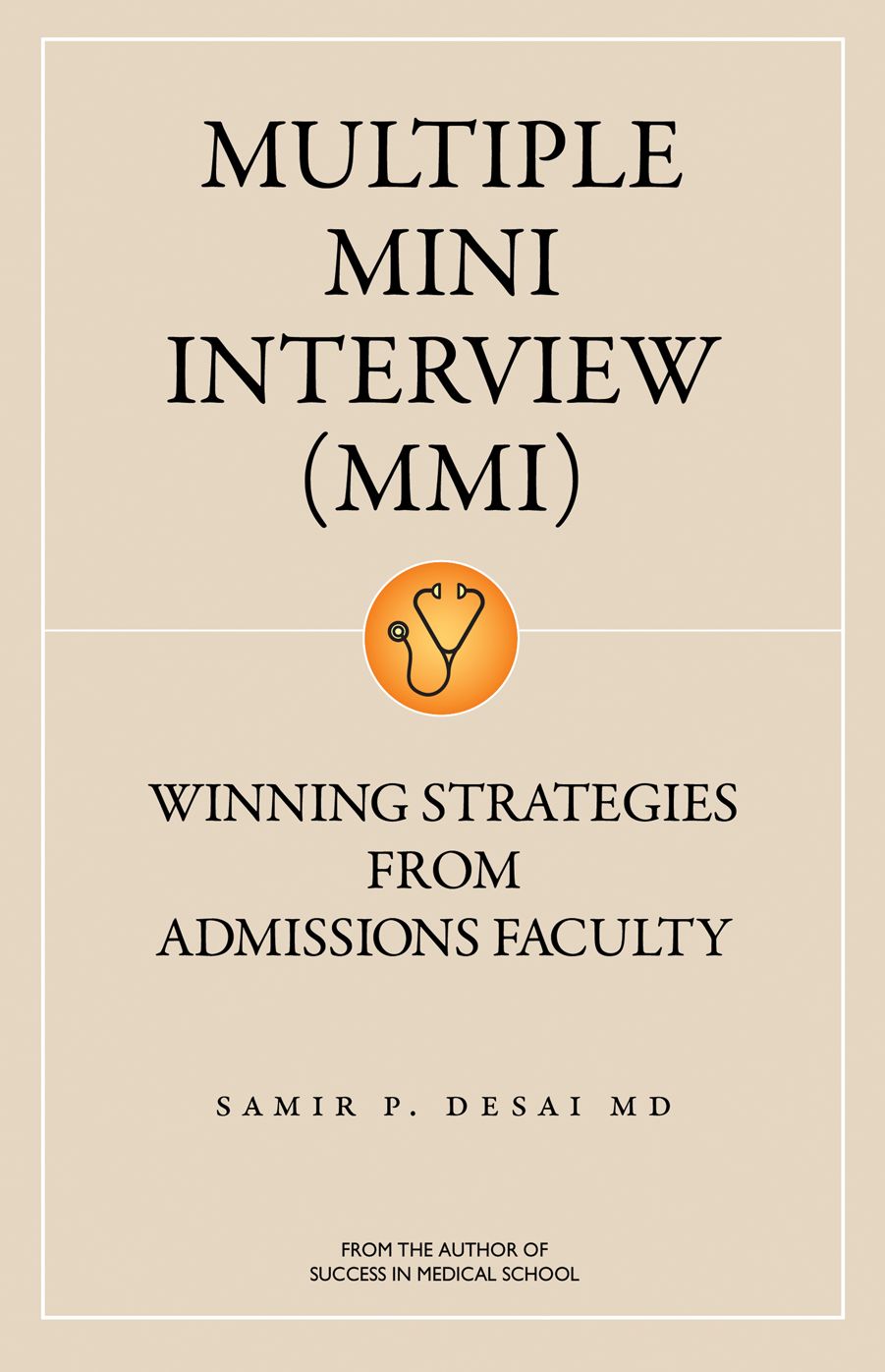 Multiple Mini Interview (MMI): Winning Strategies from Admissions Faculty