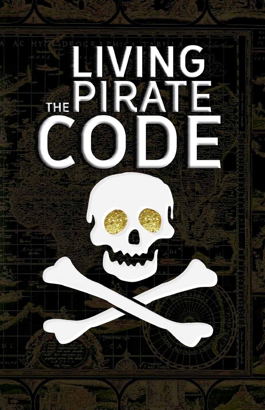 Living the Pirate Code: How Pirates Shaped Modern History