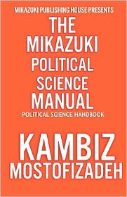 Mikazuki Political Science Manual: The Political Science Handbook