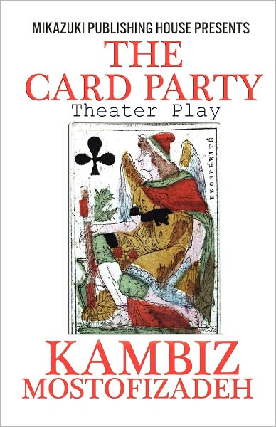 The Card Party; Theater Play: (Mikazuki Theatrical Classics)