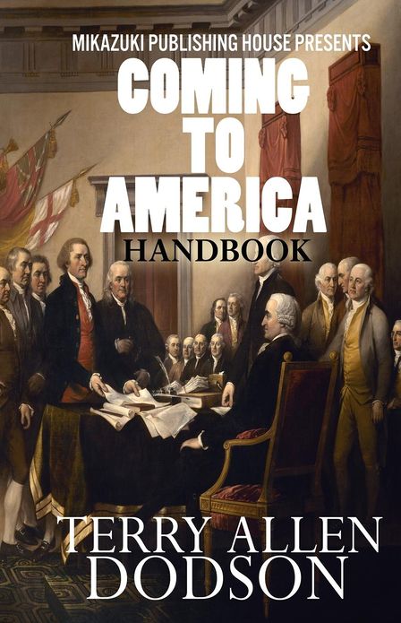 Coming to America Handbook: The Guide for Citizenship