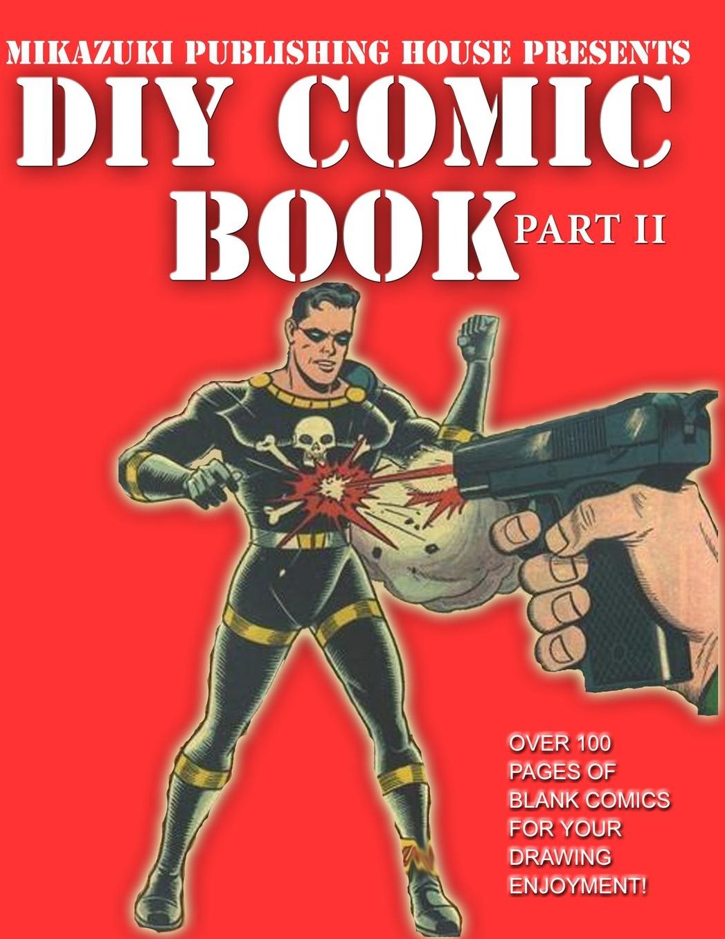 DIY Comic Book Part II: Do It Yourself Comic Book Series