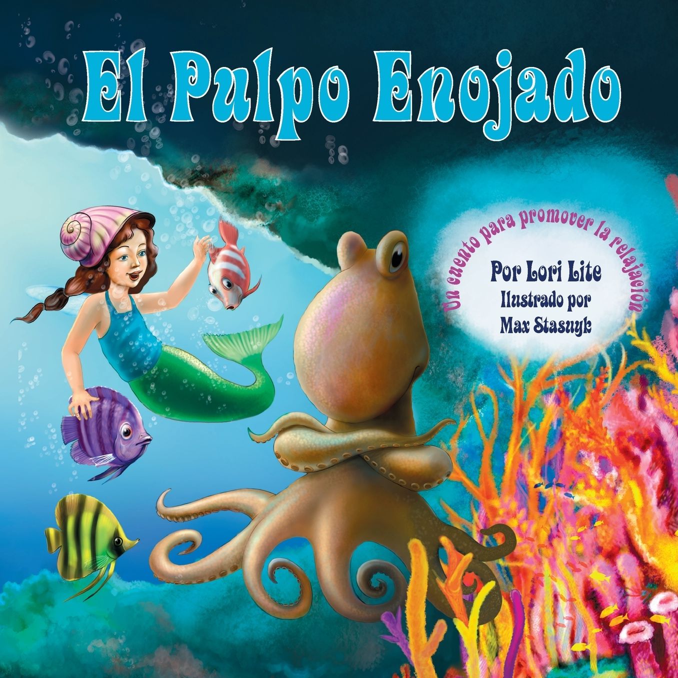 El Pulpo Enojado: Un cuento que enseña "la respiración del vientre" para ayudar a reducir el estrés la ira de control en los niños