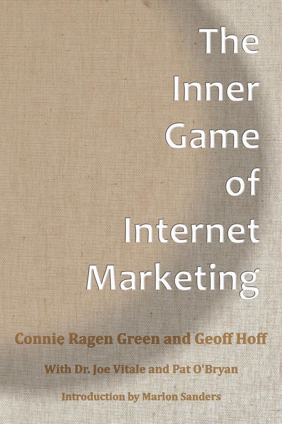 The Inner Game of Internet Marketing