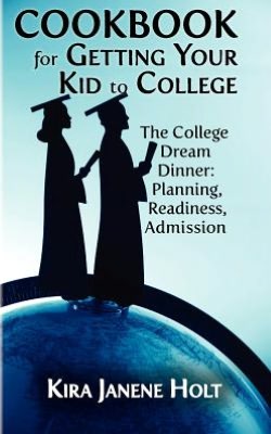 Cookbook for Getting Your Kid to College