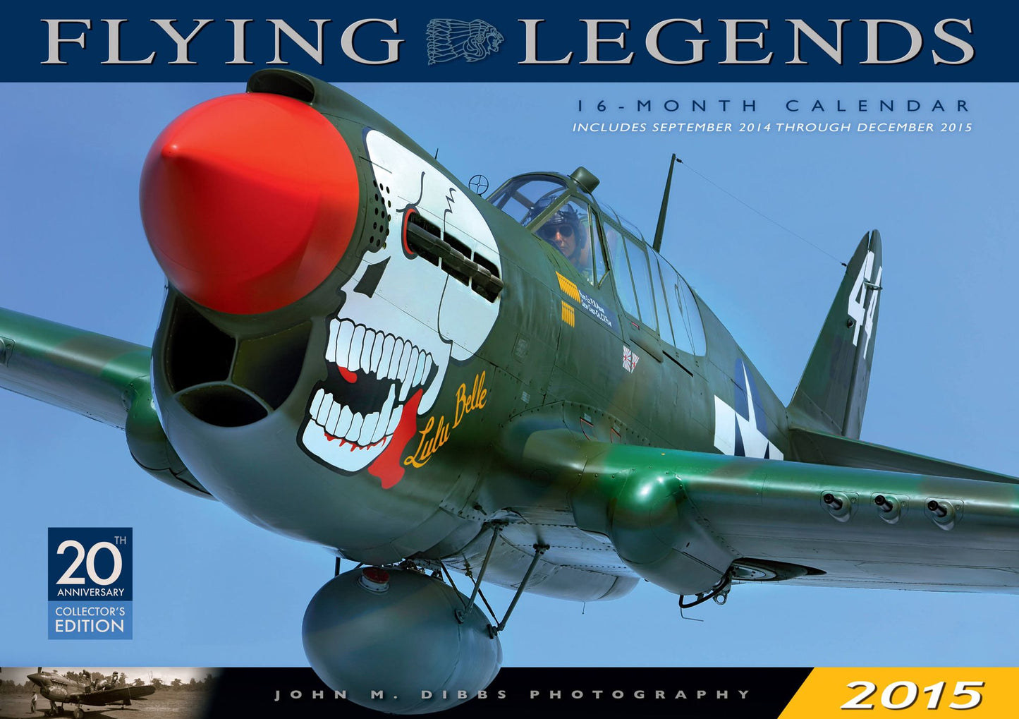 Flying Legends 2015: 16-Month Calendar September 2014 through December 2015